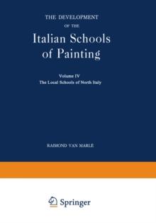 The Development of the Italian Schools of Painting : Volume IV