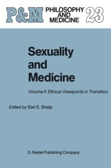 Sexuality and Medicine : Volume II: Ethical Viewpoints in Transition