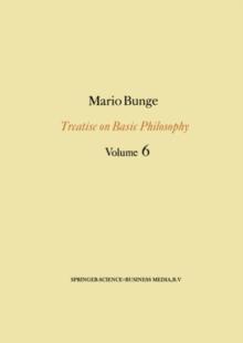 Treatise on Basic Philosophy: Volume 6 : Epistemology & Methodology II: Understanding the World