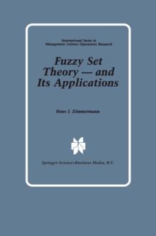 Fuzzy Set Theory - and Its Applications