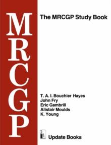 The MRCGP Study Book : Tests and self-assessment exercises devised by MRCGP examiners for those preparing for the exam