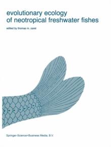 Evolutionary Ecology of Neotropical Freshwater Fishes