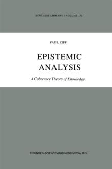 Epistemic Analysis : A Coherence Theory of Knowledge