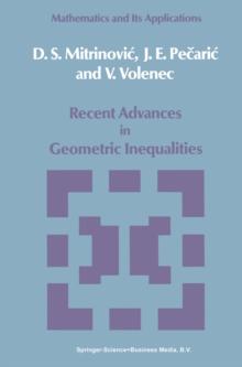 Recent Advances in Geometric Inequalities