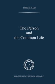 The Person and the Common Life : Studies in a Husserlian Social Ethics