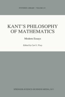 Kant's Philosophy of Mathematics : Modern Essays