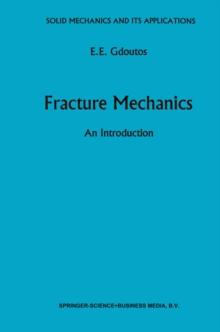 Fracture Mechanics : An Introduction