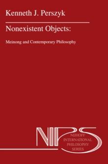 Nonexistent Objects : Meinong and Contemporary Philosophy