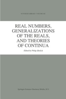 Real Numbers, Generalizations of the Reals, and Theories of Continua