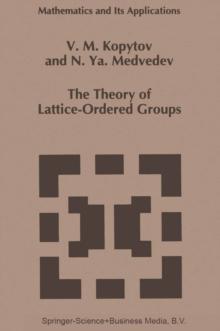 The Theory of Lattice-Ordered Groups