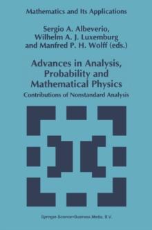 Advances in Analysis, Probability and Mathematical Physics : Contributions of Nonstandard Analysis