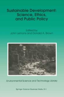 Sustainable Development: Science, Ethics, and Public Policy