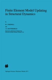 Finite Element Model Updating in Structural Dynamics