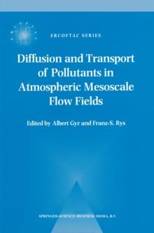 Diffusion and Transport of Pollutants in Atmospheric Mesoscale Flow Fields