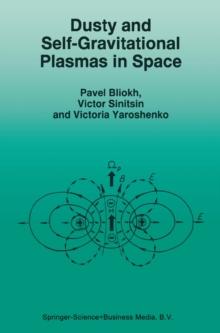 Dusty and Self-Gravitational Plasmas in Space