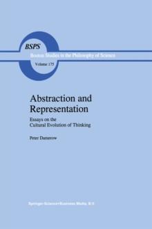 Abstraction and Representation : Essays on the Cultural Evolution of Thinking