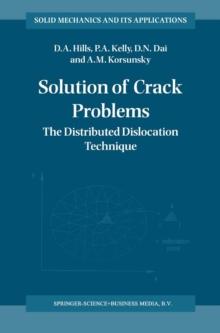 Solution of Crack Problems : The Distributed Dislocation Technique