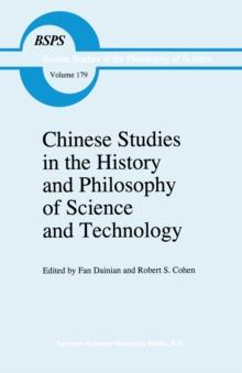 Chinese Studies in the History and Philosophy of Science and Technology