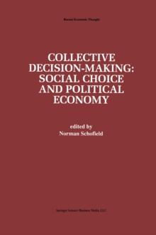 Collective Decision-Making: : Social Choice and Political Economy