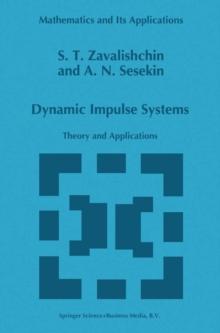 Dynamic Impulse Systems : Theory and Applications