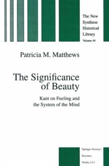 The Significance of Beauty : Kant on Feeling and the System of the Mind