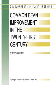 Common Bean Improvement in the Twenty-First Century