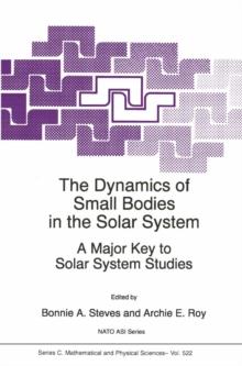 The Dynamics of Small Bodies in the Solar System : A Major Key to Solar Systems Studies