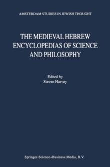 The Medieval Hebrew Encyclopedias of Science and Philosophy : Proceedings of the Bar-Ilan University Conference