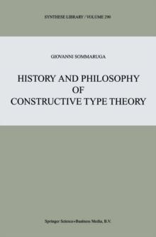 History and Philosophy of Constructive Type Theory