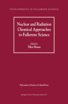 Nuclear and Radiation Chemical Approaches to Fullerene Science