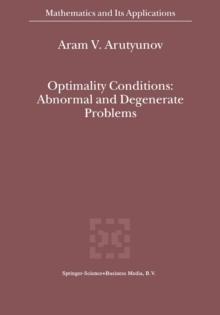 Optimality Conditions: Abnormal and Degenerate Problems