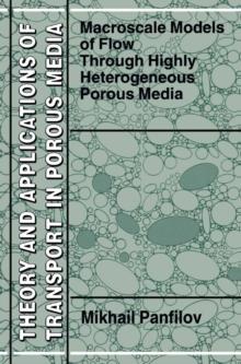 Macroscale Models of Flow Through Highly Heterogeneous Porous Media