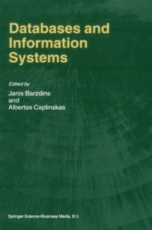 Databases and Information Systems : Fourth International Baltic Workshop, Baltic DB&IS 2000 Vilnius, Lithuania, May 1-5, 2000 Selected Papers