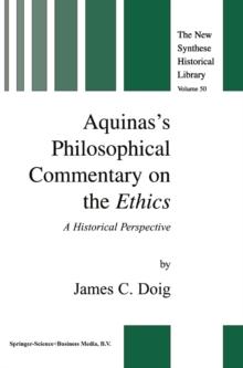 Aquinas's Philosophical Commentary on the Ethics : A Historical Perspective