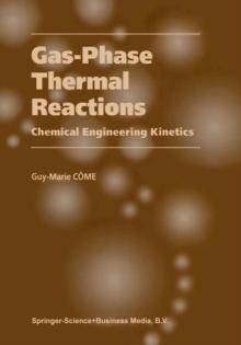 Gas-Phase Thermal Reactions : Chemical Engineering Kinetics