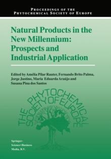 Natural Products in the New Millennium: Prospects and Industrial Application