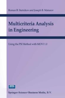 Multicriteria Analysis in Engineering : Using the PSI Method with MOVI 1.0