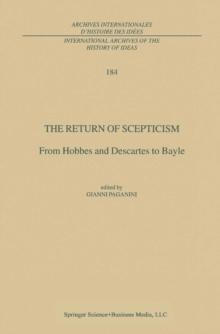 The Return of Scepticism : From Hobbes and Descartes to Bayle