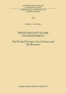 French Botany in the Enlightenment : The Ill-fated Voyages of La Perouse and His Rescuers