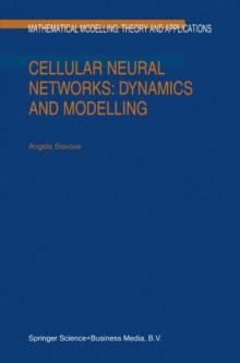 Cellular Neural Networks: Dynamics and Modelling