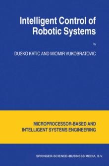 Intelligent Control of Robotic Systems