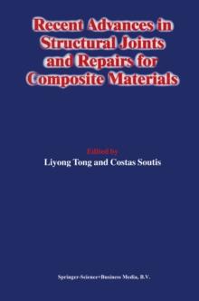 Recent Advances in Structural Joints and Repairs for Composite Materials