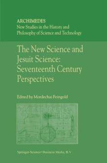 The New Science and Jesuit Science : Seventeenth Century Perspectives