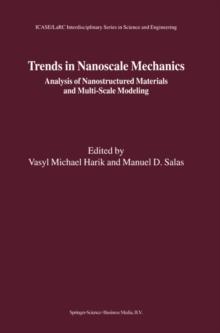 Trends in Nanoscale Mechanics : Analysis of Nanostructured Materials and Multi-Scale Modeling