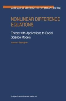 Nonlinear Difference Equations : Theory with Applications to Social Science Models