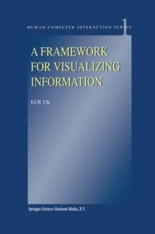 A Framework for Visualizing Information