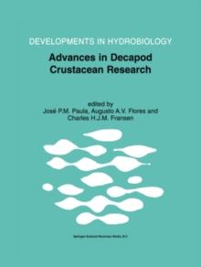 Advances in Decapod Crustacean Research : Proceedings of the 7th Colloquium Crustacea Decapoda Mediterranea, held at the Faculty of Sciences of the University of Lisbon, Portugal, 6-9 September 1999