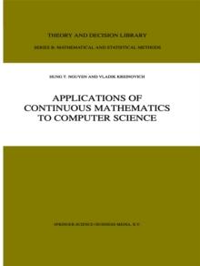 Applications of Continuous Mathematics to Computer Science