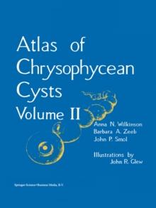 Atlas of Chrysophycean Cysts : Volume II