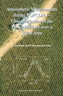 Atmospheric Measurements during POPCORN - Characterisation of the Photochemistry over a Rural Area